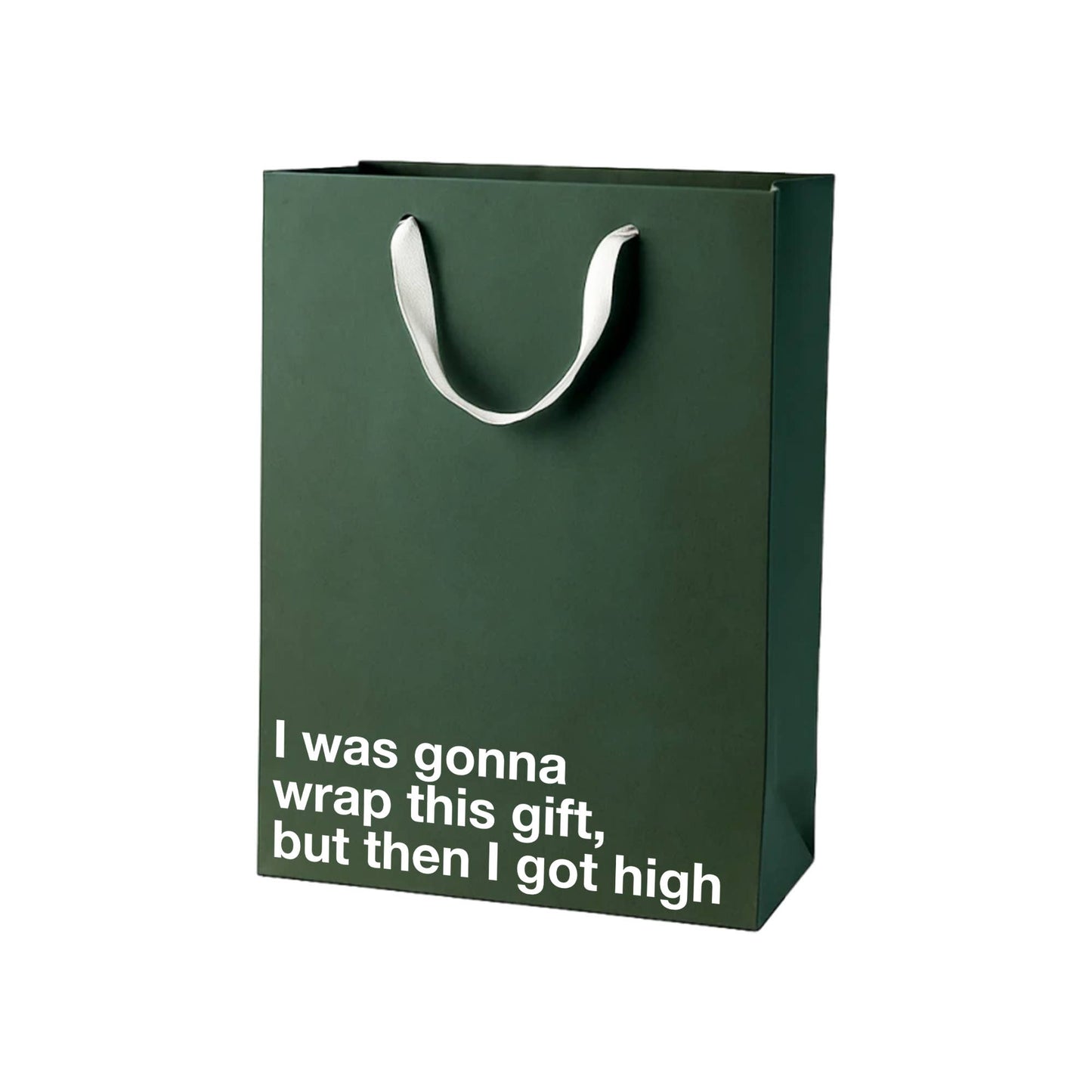 "But then I got high" Funny Stoner Gift Bag