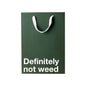 "Definitely not weed" Funny Stoner Gift Bag
