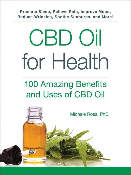 Book | CBD Oil for Health: 100 Amazing Benefits and Uses of CBD Oil