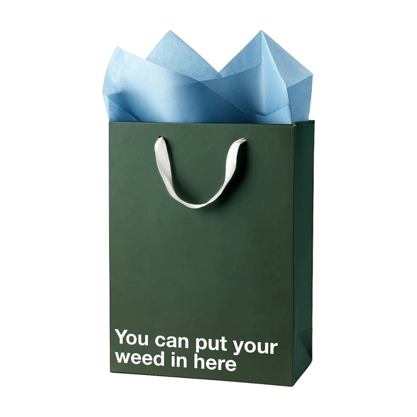 "You can put your weed in here" | Funny Stoner Gift Bag