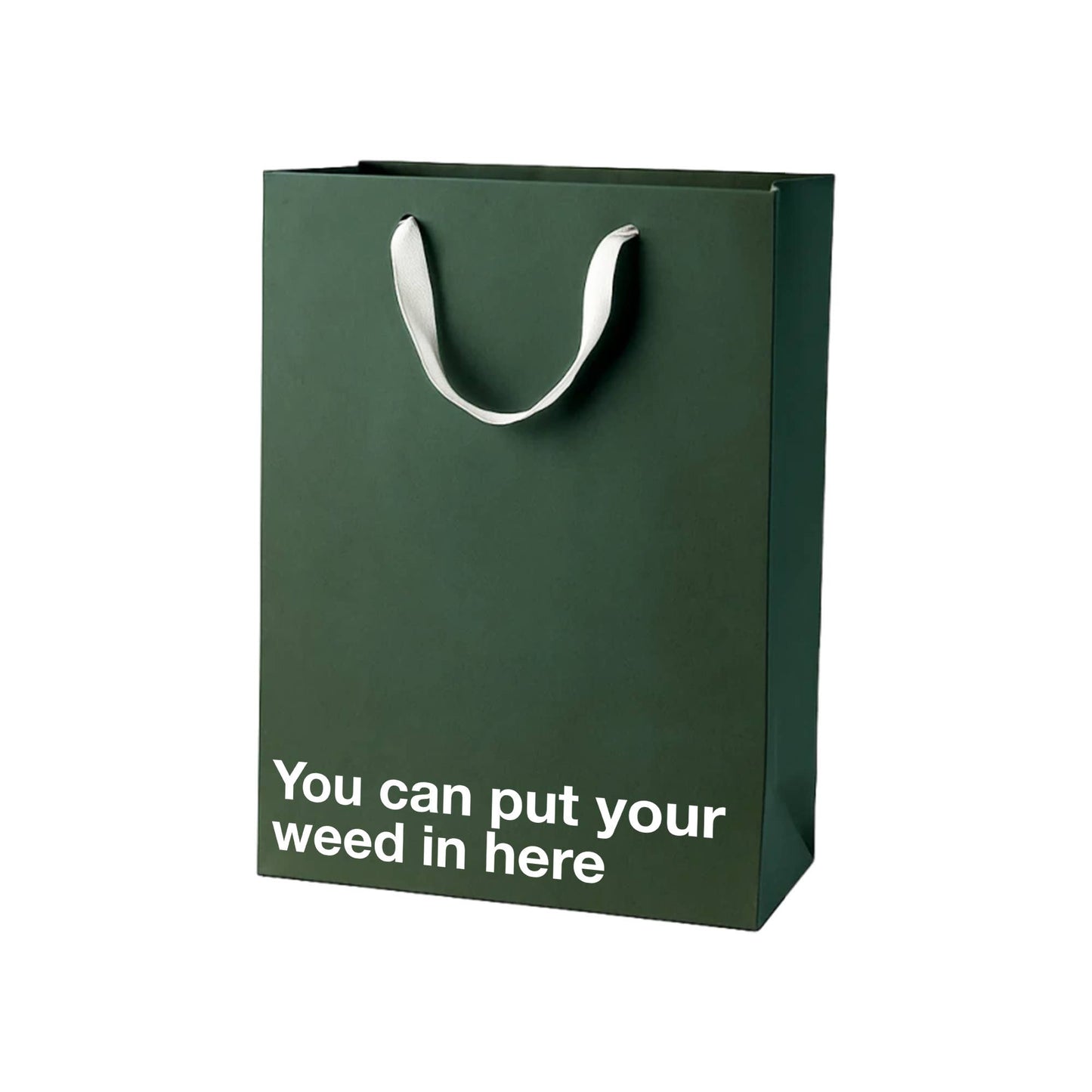 "You can put your weed in here" | Funny Stoner Gift Bag