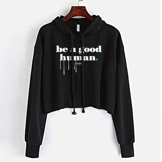 Be a Good Human | Crop Top Hoodie