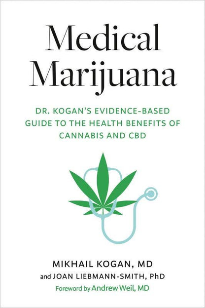 Book | Medical Marijuana: Dr. Kogan's Evidence-Based Guide