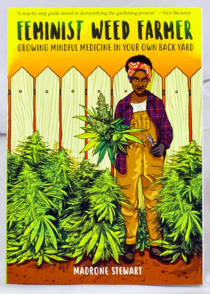 Book | Feminist Weed Farmer: Growing Mindful Medicine In Your Own Back Yard