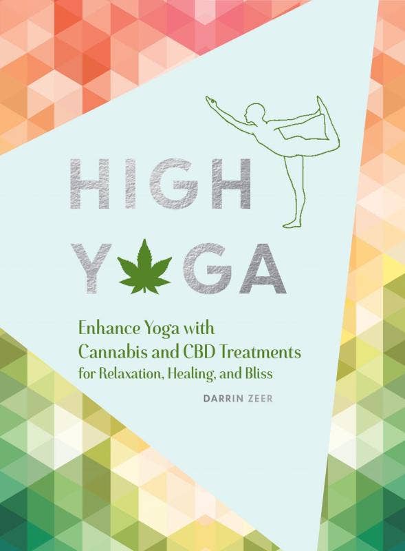 Book | High Yoga: Enhance Yoga with Cannabis and CBD
