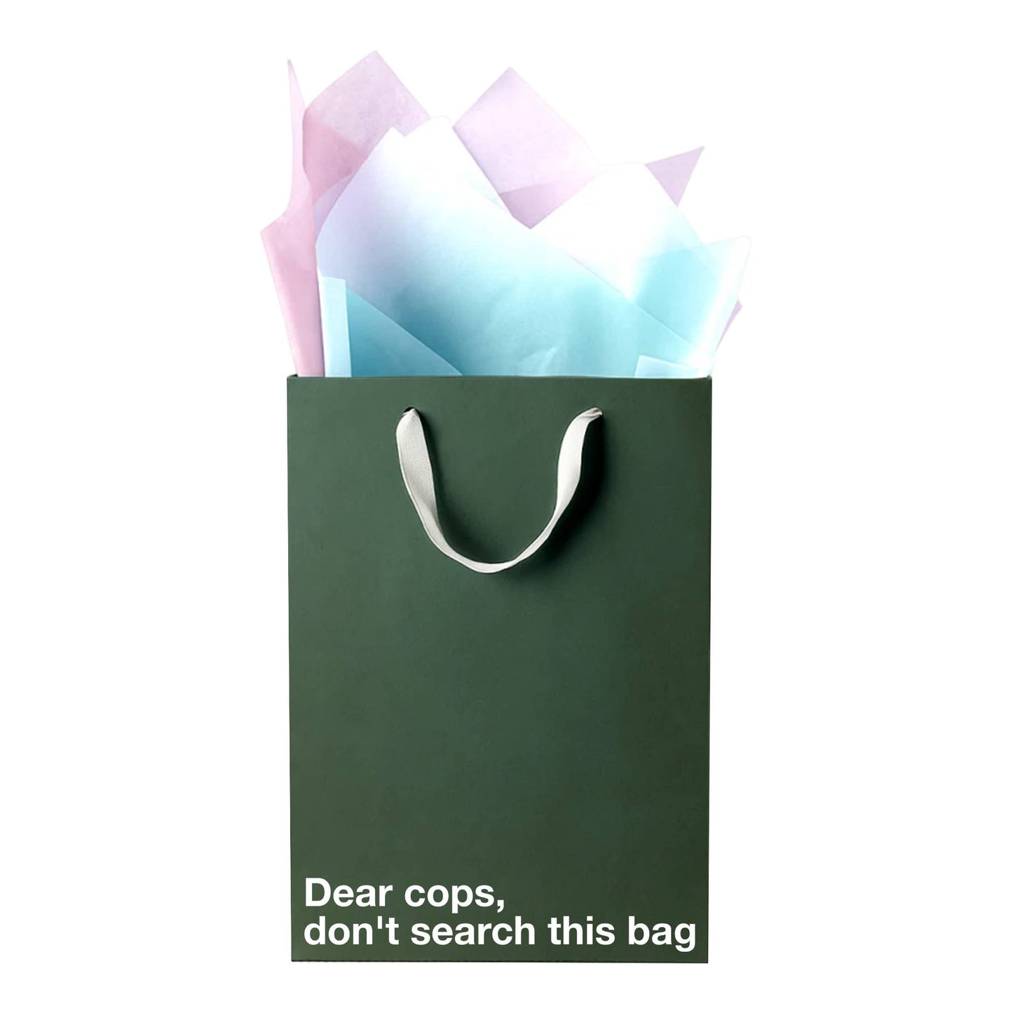 "Dear cops, don't search this bag" |  Funny Stoner Gift Bag